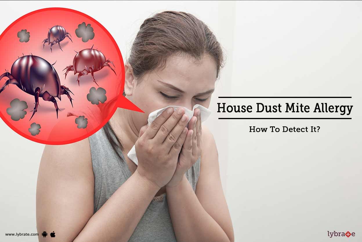 House Dust Mite Allergy - How To Detect It?