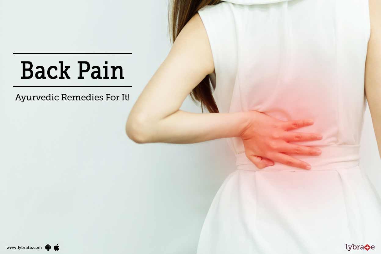Back Pain - Ayurvedic Remedies For It!