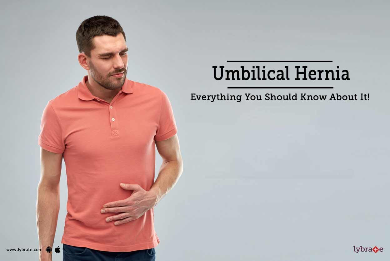 Umbilical Hernia - Everything You Should Know About It!