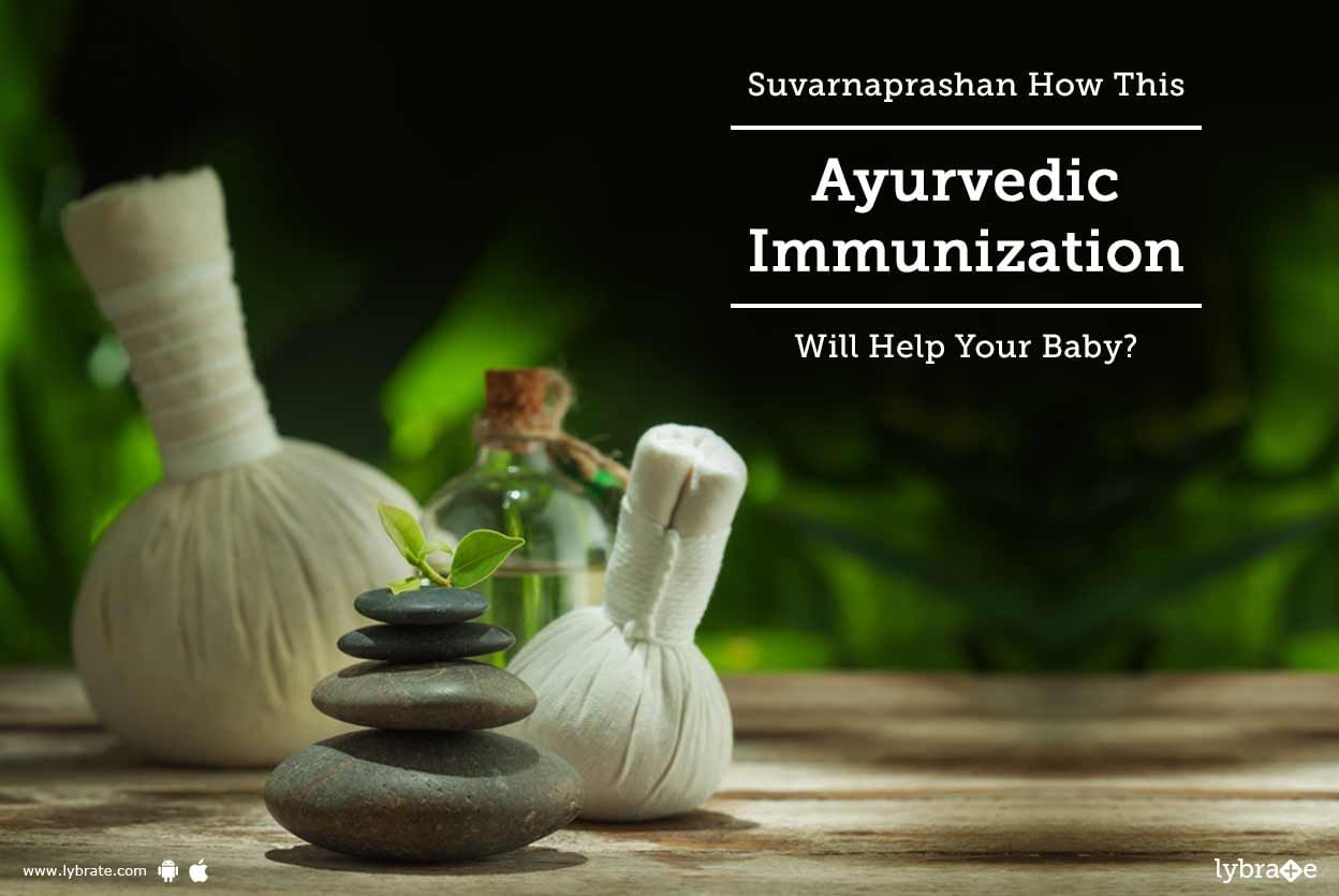 Suvarnaprashan - How This Ayurvedic Immunization Will Help Your Baby?