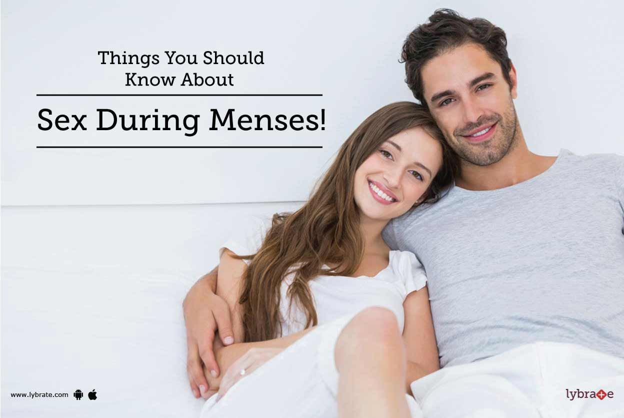 Things You Should Know About Sex During Menses!