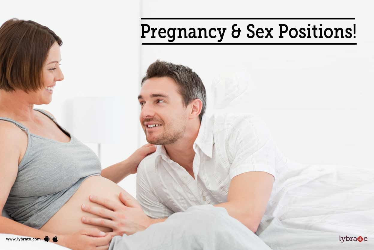 Pregnancy & Sex Positions!