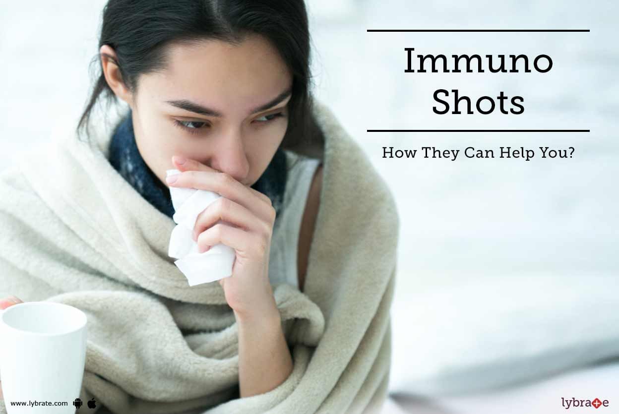 Immuno Shots - How They Can Help You?