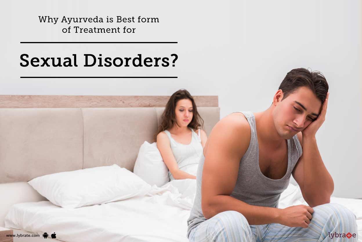 Why Ayurveda is Best form of Treatment for Sexual Disorders?
