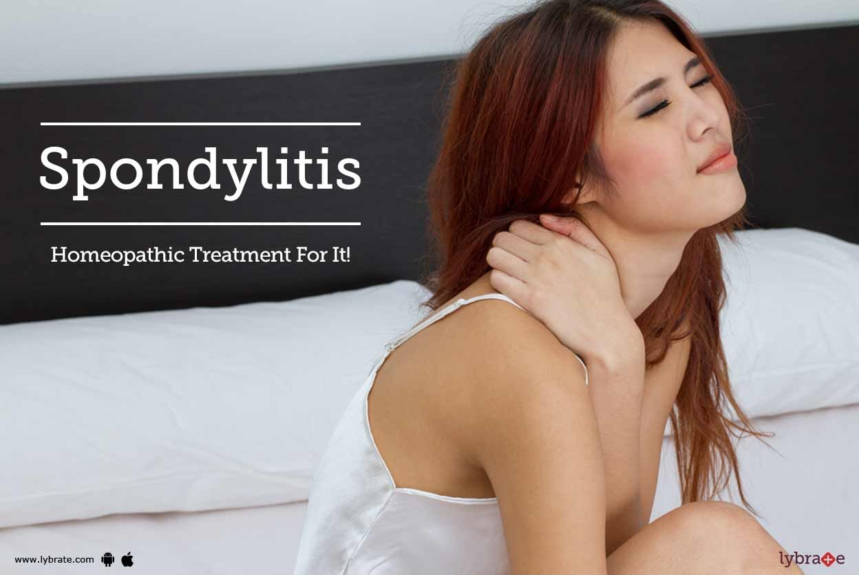 Spondylitis - Homeopathic Treatment For It!