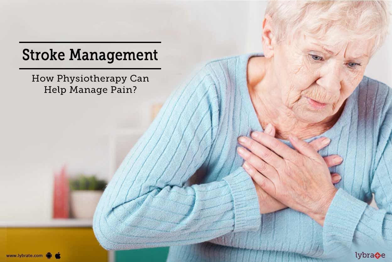 Stroke Management - How Physiotherapy Can Help Manage Pain?