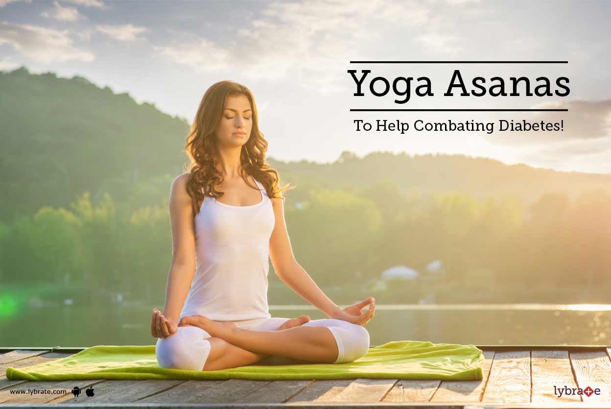 Yoga Asanas To Help Combating Diabetes!