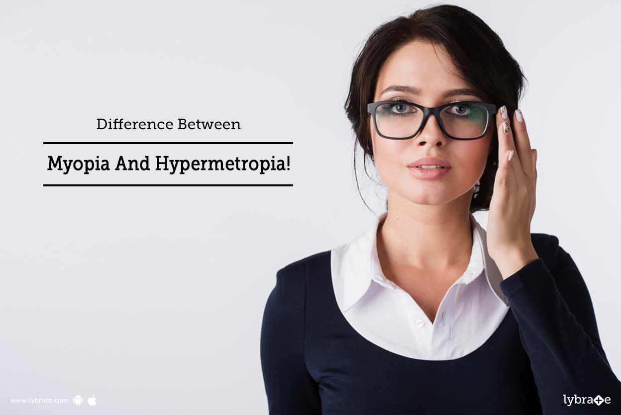 Difference Between Myopia And Hypermetropia!