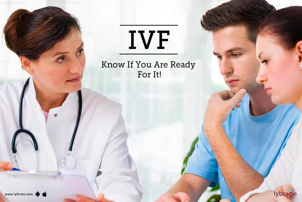 IVF - Know If You Are Ready For It!