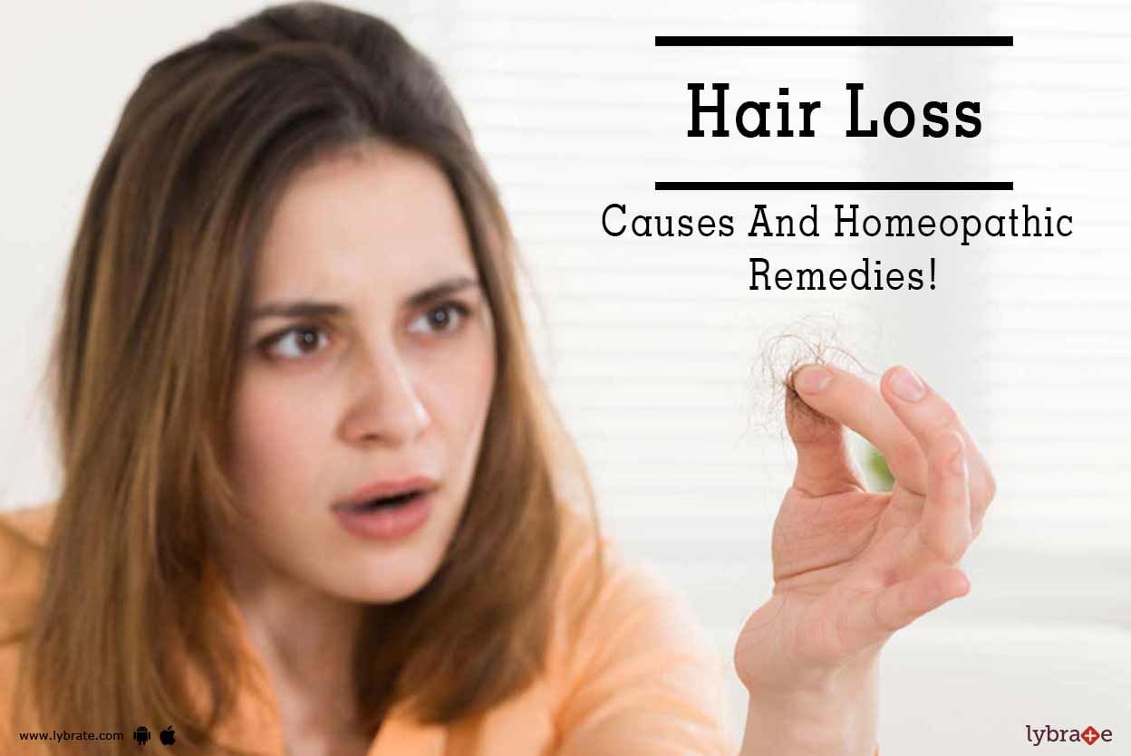 Hair Loss - Causes And Homeopathic Remedies!