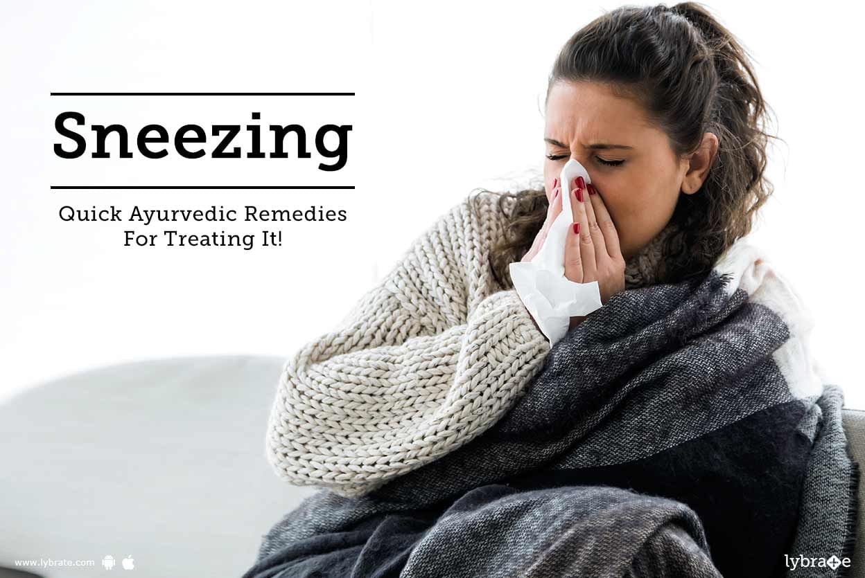 Sneezing - Quick Ayurvedic Remedies For Treating It!