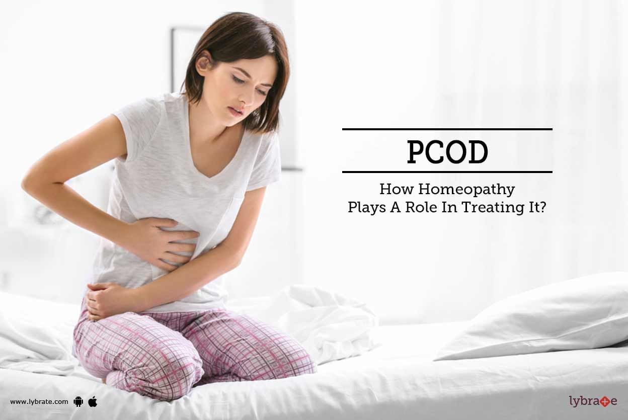 PCOD - How Homeopathy Plays A Role In Treating It?