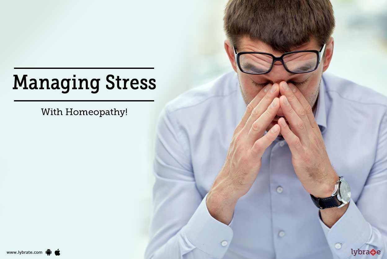 Managing Stress With Homeopathy!