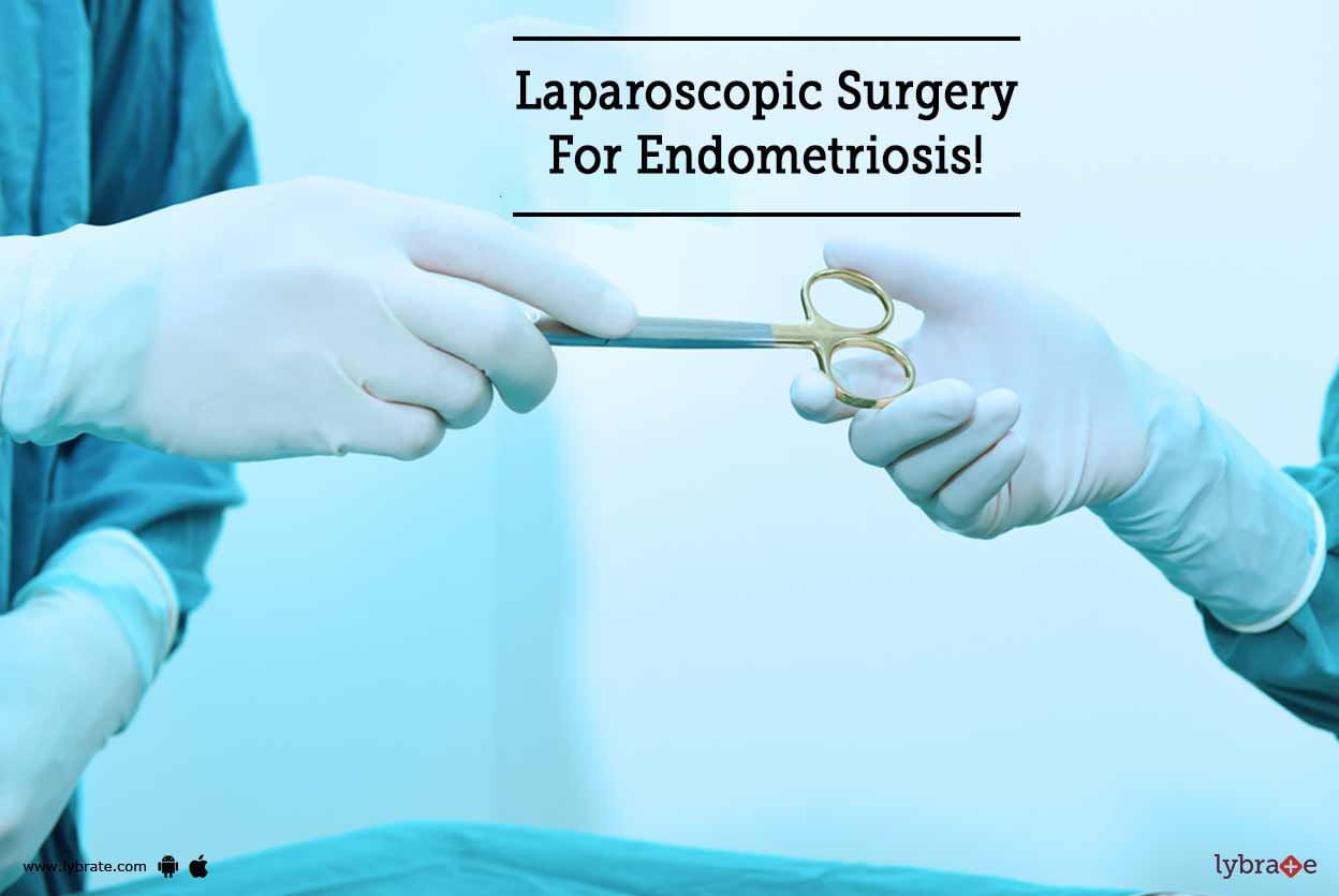 Laparoscopic Surgery For Endometriosis!