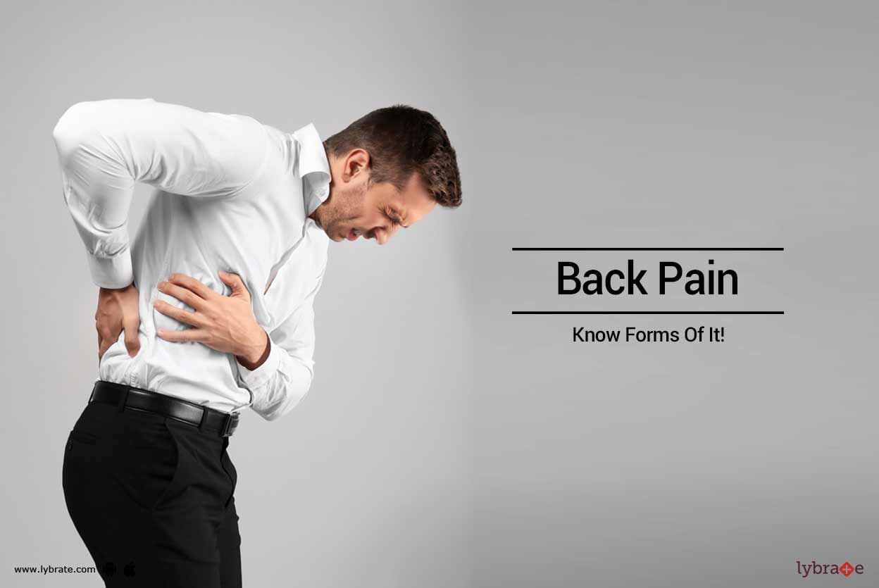 Back Pain - Know Forms Of It!