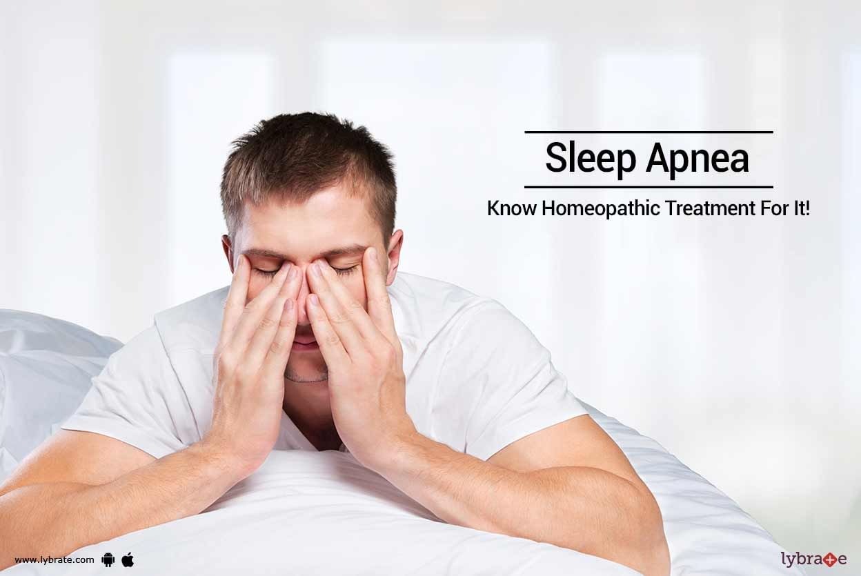 Sleep Apnea - Know Homeopathic Treatment For It!
