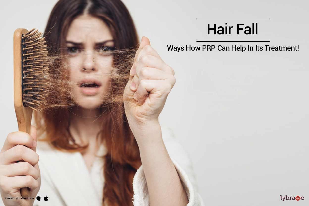 Hair Loss - Ways How PRP Can Help In Its Treatment!