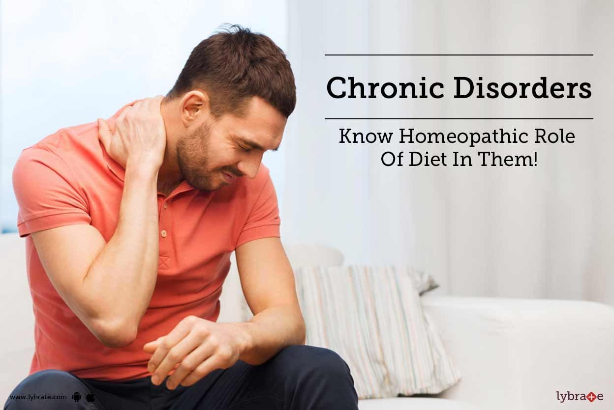 Chronic Disorders - Know Role Of Homeopathy In Them!