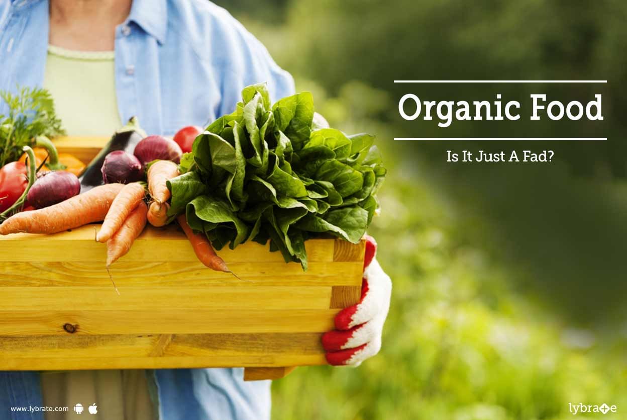 Organic Food - Is It Just A Fad?