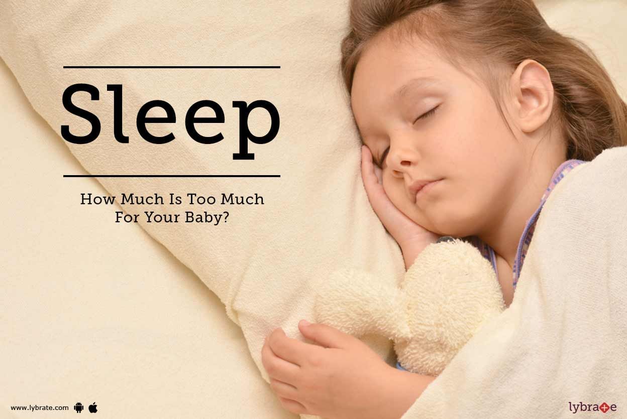 Sleep - How Much Is Too Much For Your Baby?