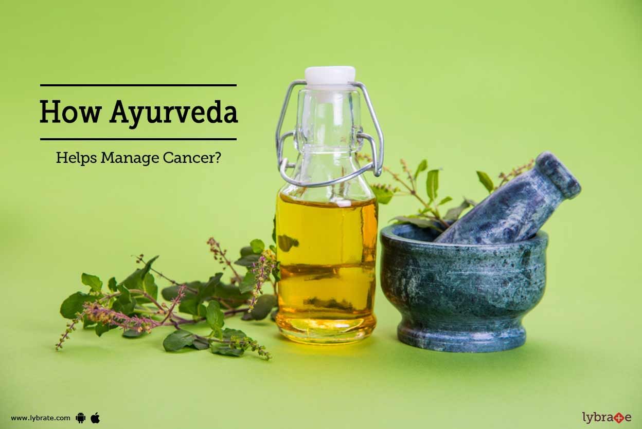How Ayurveda Helps Manage Cancer?
