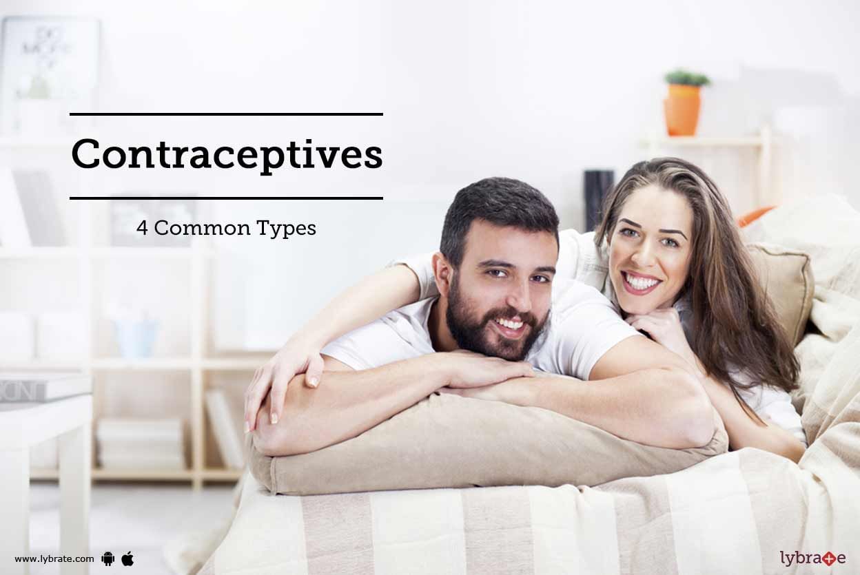 Contraceptives - 4 Common Types