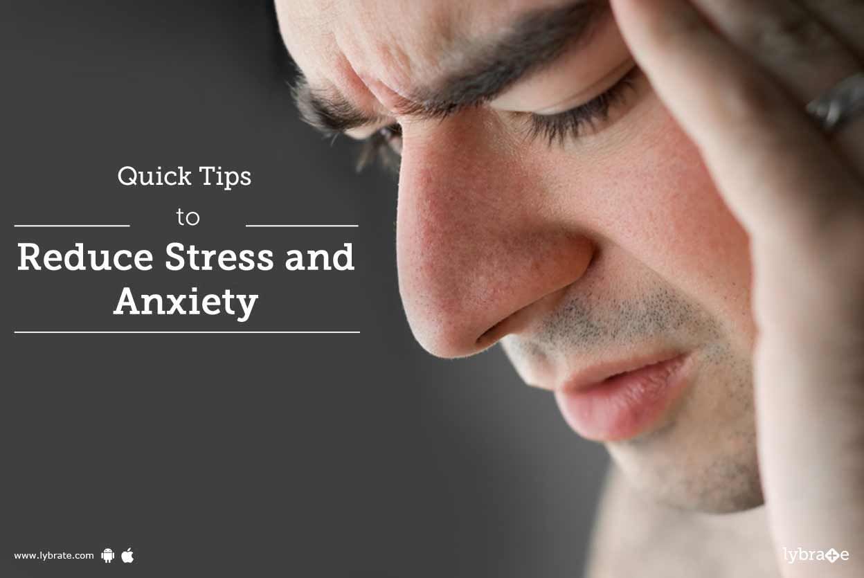 Quick Tips to Reduce Stress and Anxiety