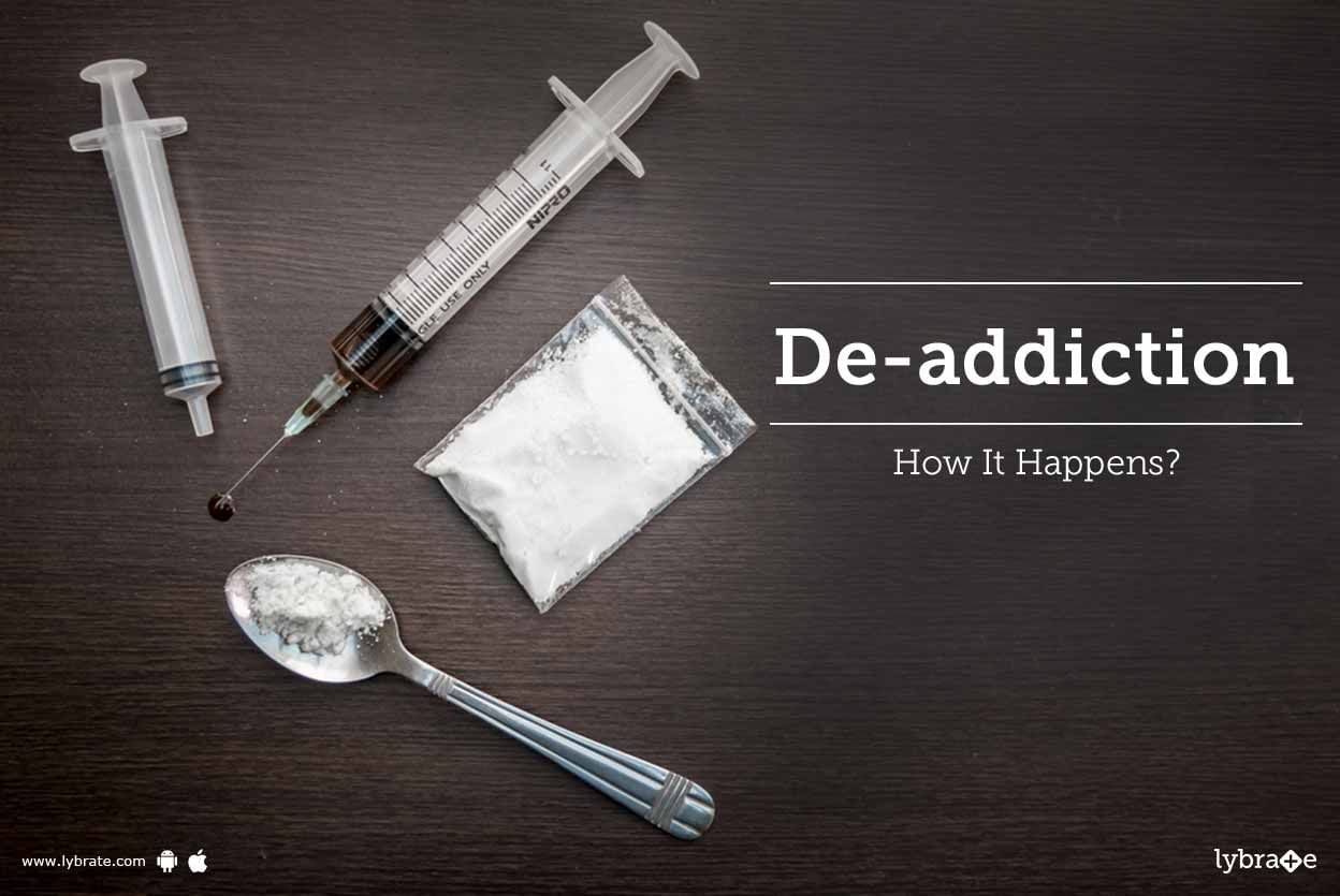 De-addiction - How It Happens?