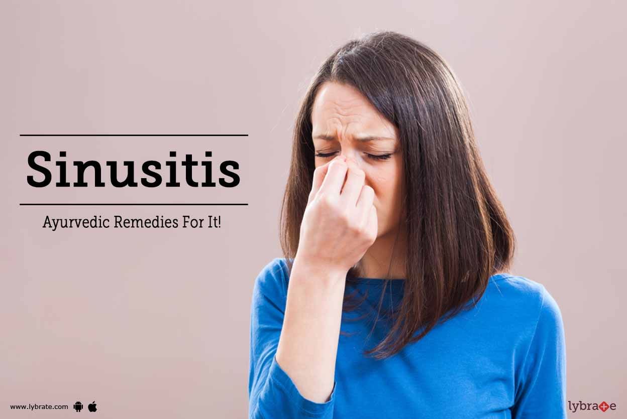Sinusitis - Ayurvedic Remedies For It!