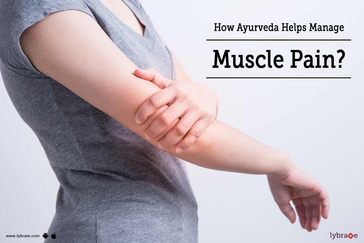 How Ayurveda Helps Manage Muscle Pain?