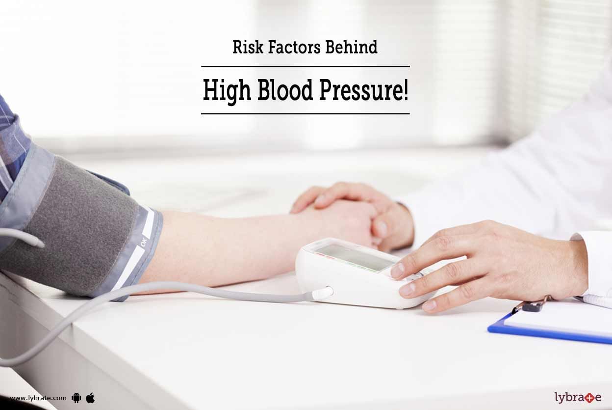 Risk Factors Behind High Blood Pressure!