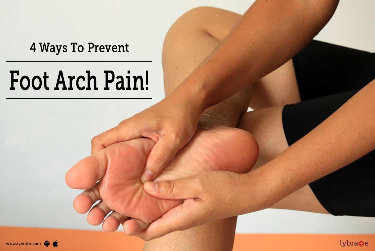 4 Ways To Prevent Foot Arch Pain!