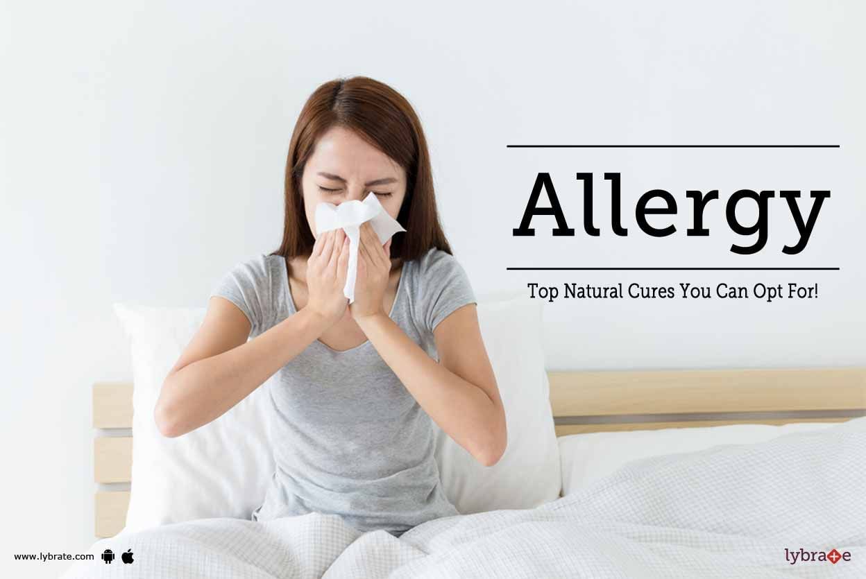 Allergy - Top Natural Cures You Can Opt For!