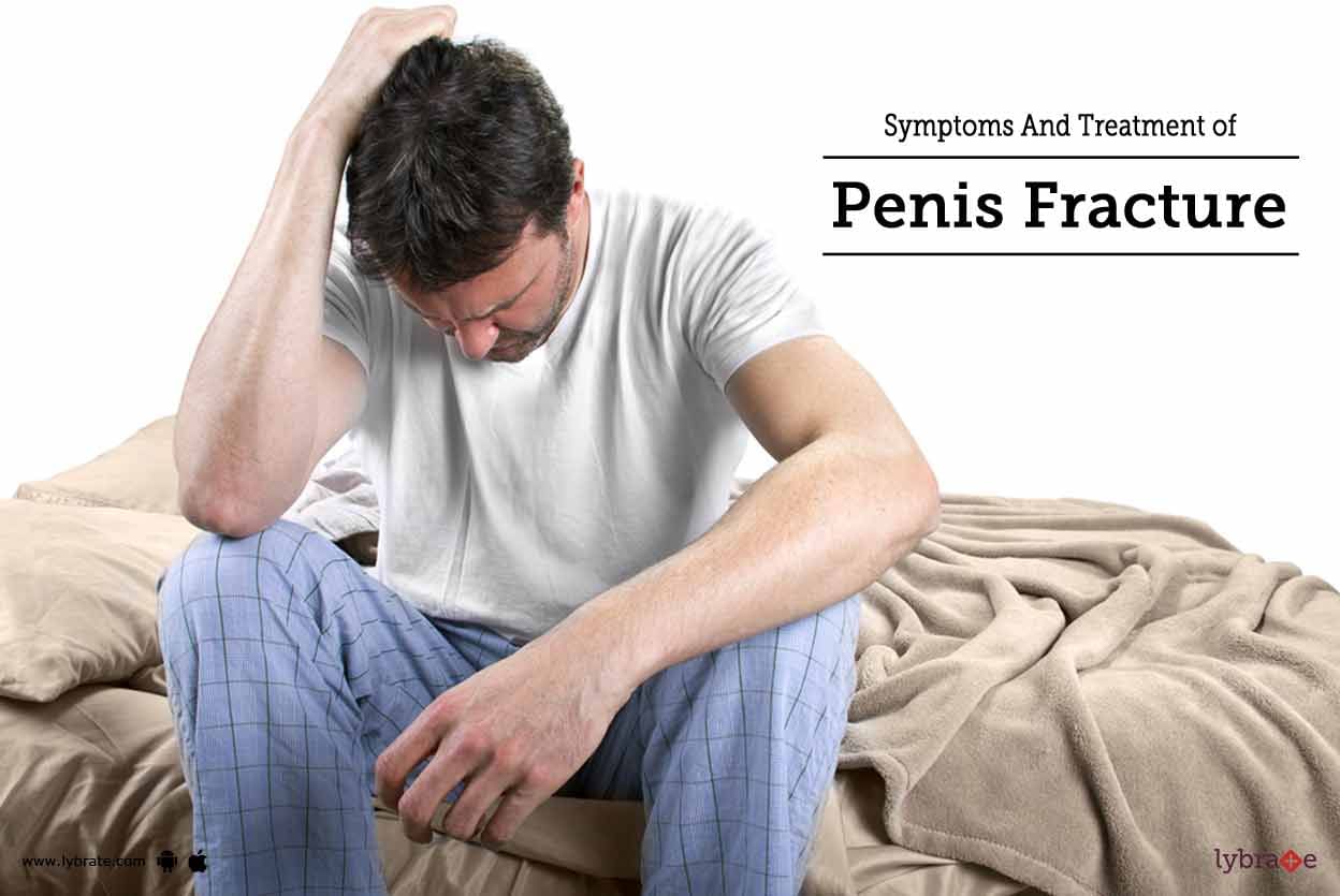 Symptoms And Treatment Of Penis Fracture