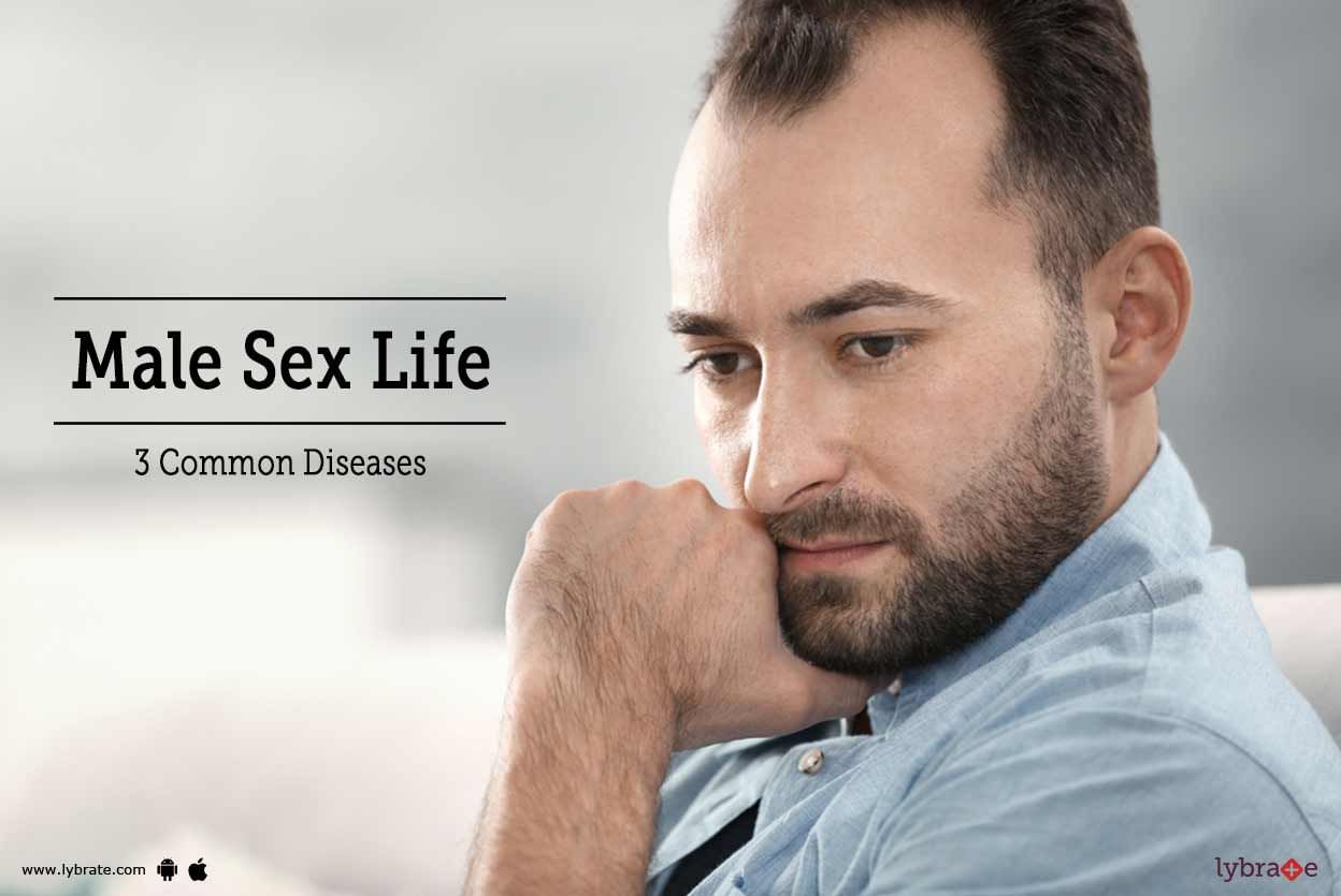 Male Sex Life 3 Common Diseases By Dr Sudhir Sontakke Lybrate