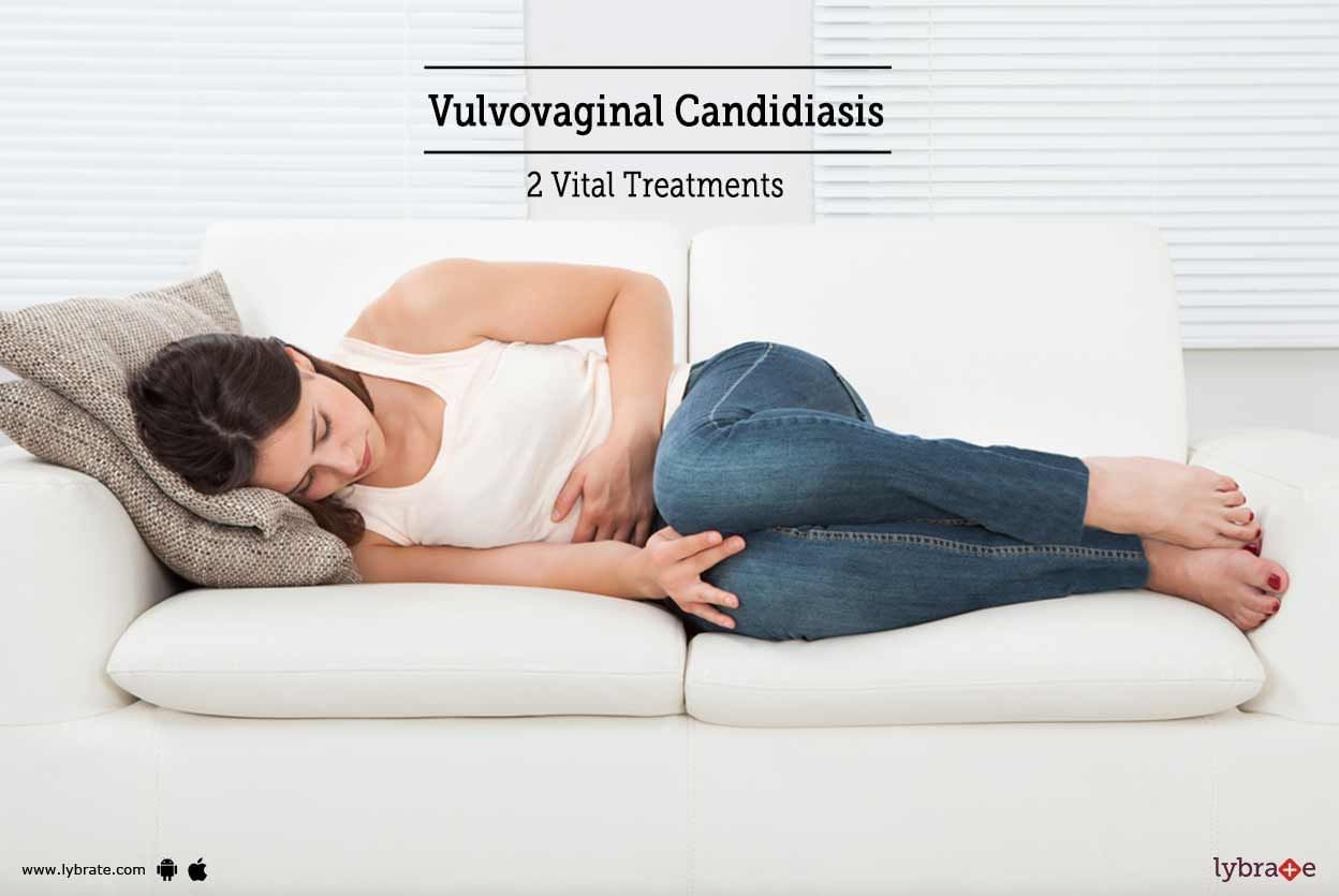 Vulvovaginal Candidiasis - 2 Vital Treatments