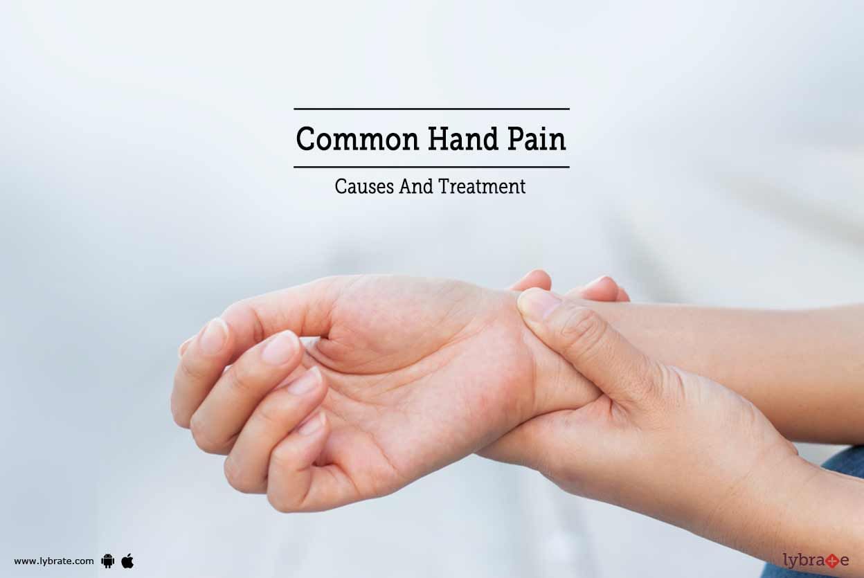 Common Hand Pain - Causes And Treatment - By Dr. Sachin Singh | Lybrate