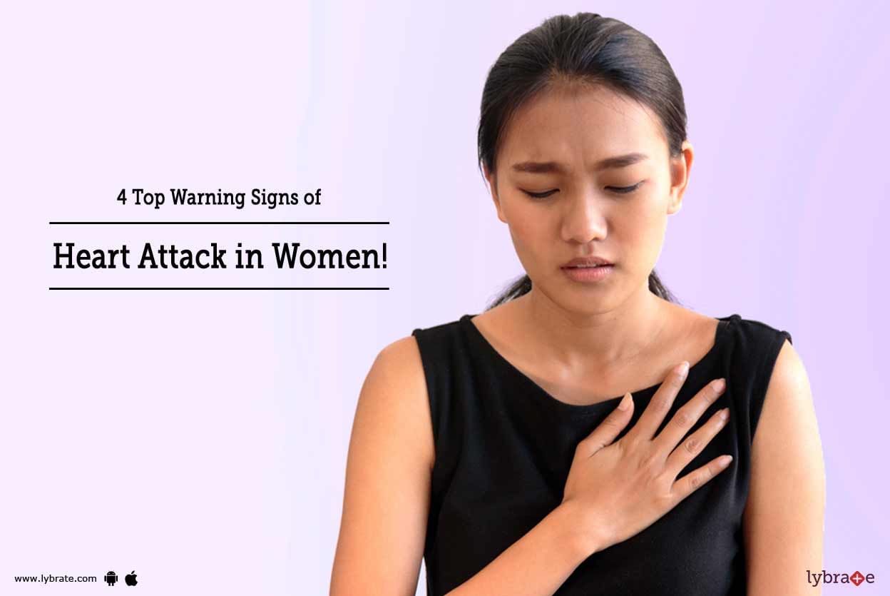 4 Top Warning Signs of Heart Attack In Women!