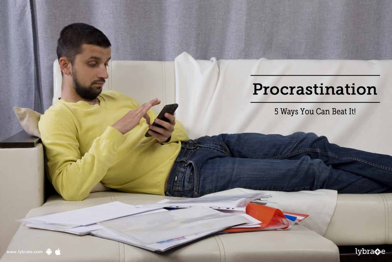 Procrastination - 5 Ways You Can Beat It!