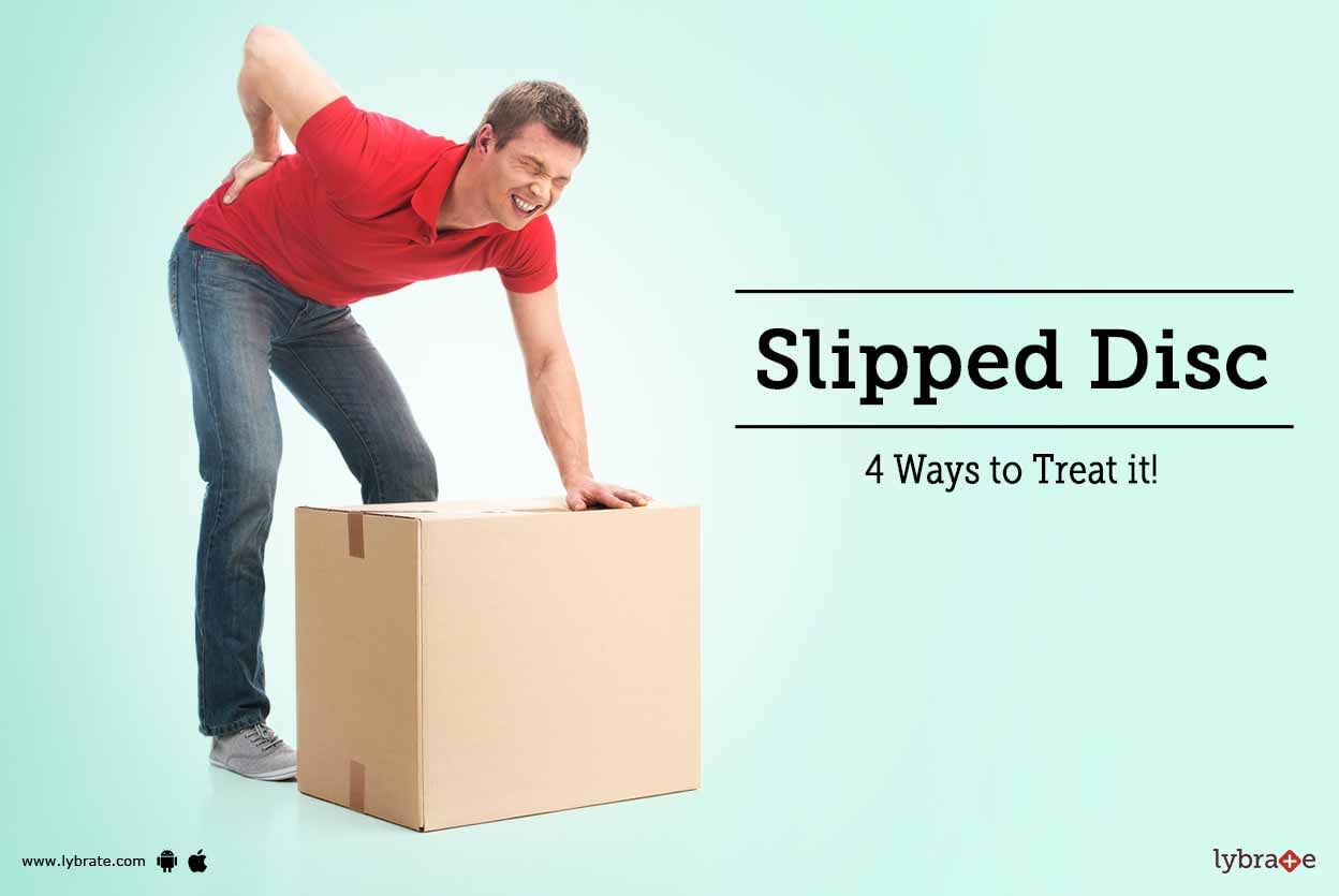 Slipped Disc - 4 Ways to Treat it!