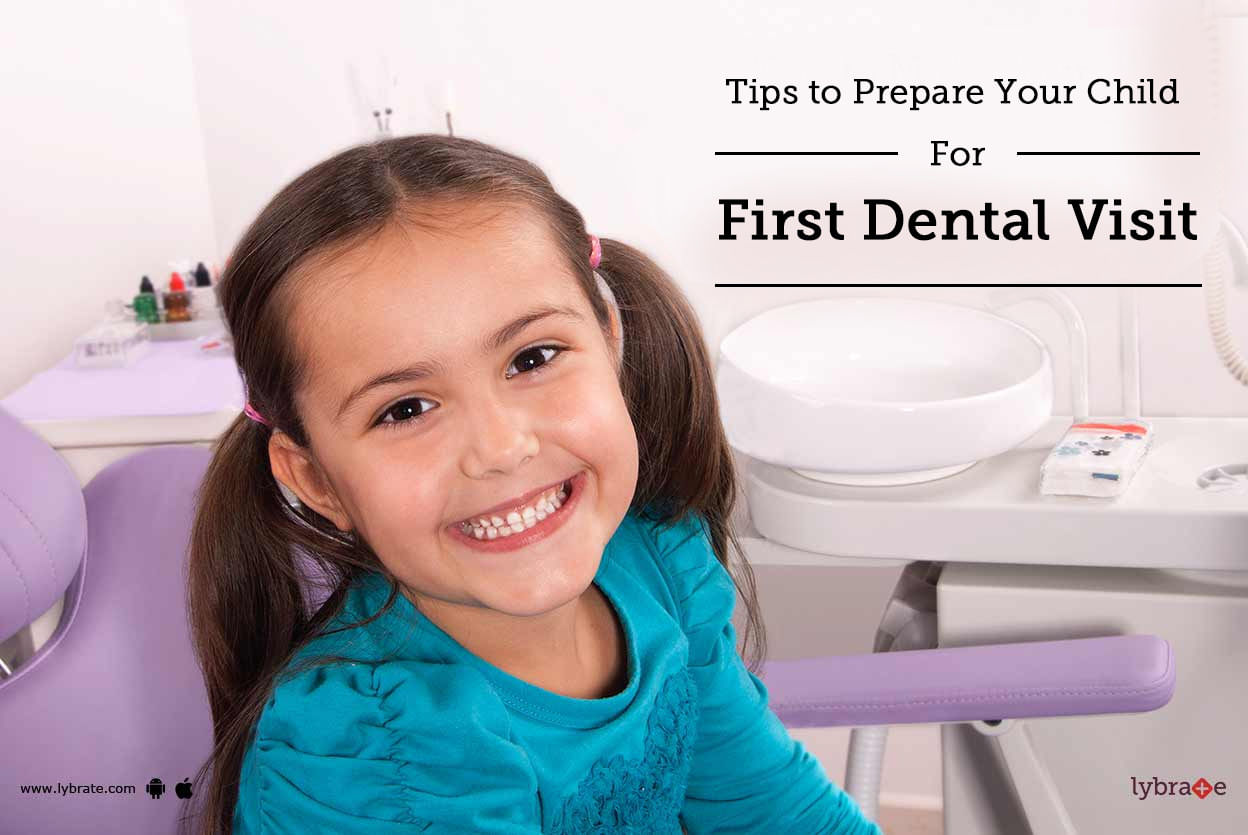 Tips to Prepare Your Child For First Dental Visit