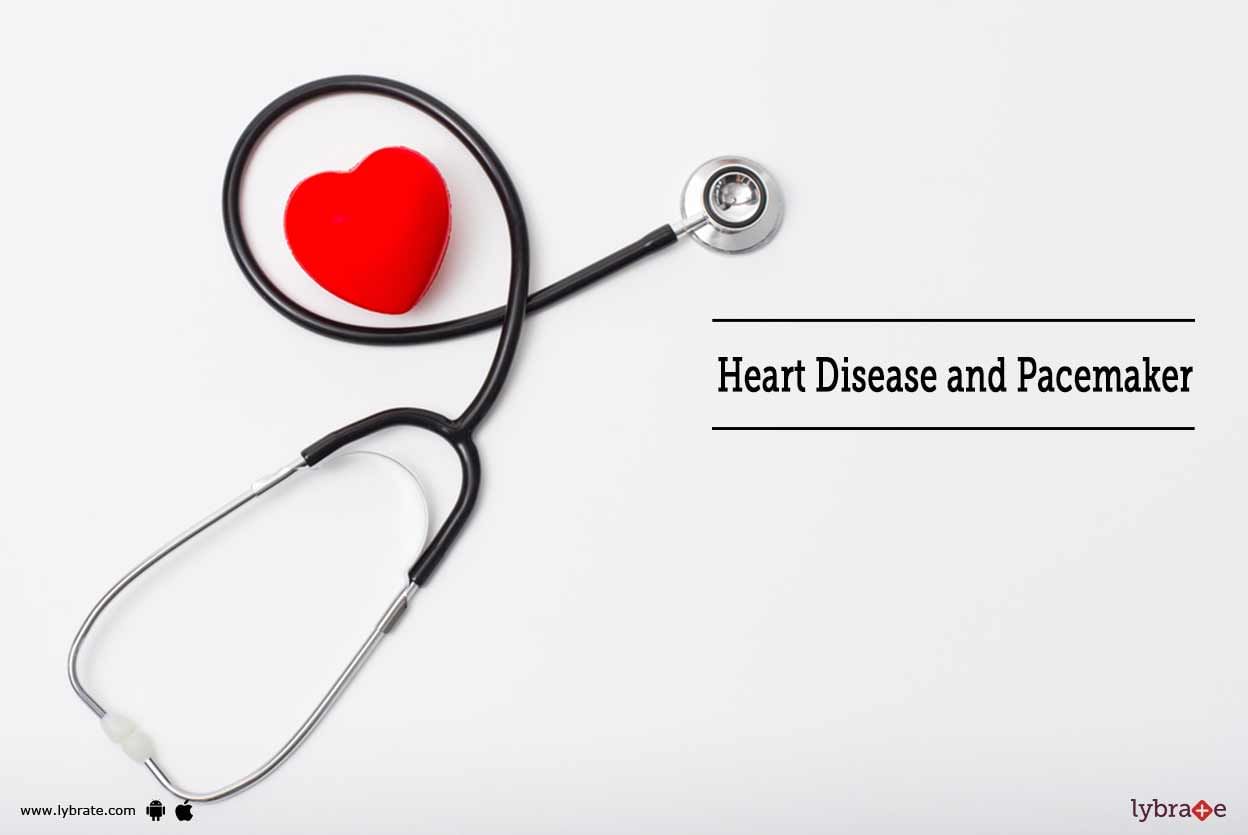 Heart Disease and Pacemaker