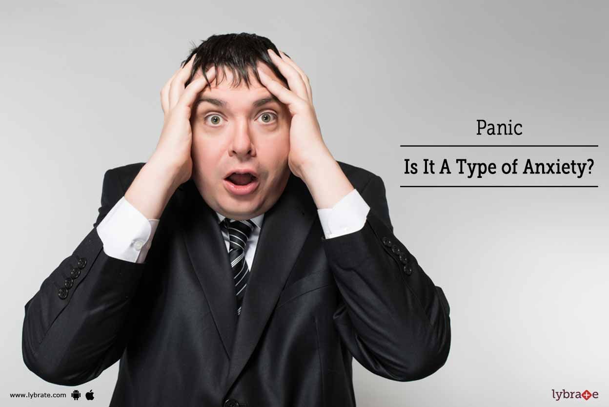 Panic - Is It A Type of Anxiety?