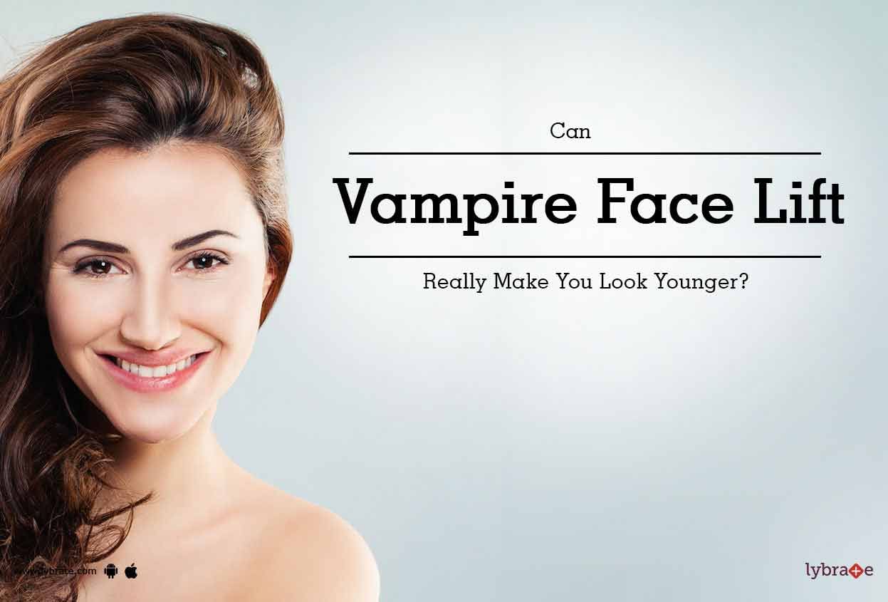 Can Vampire Face Lift Really Make You Look Younger?