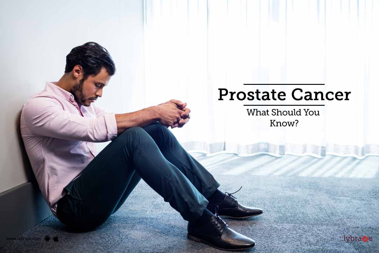 Prostate Cancer - What Should You Know?