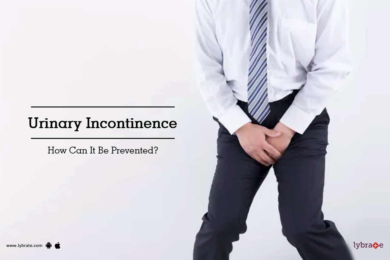Urinary Incontinence - How Can It Be Prevented?