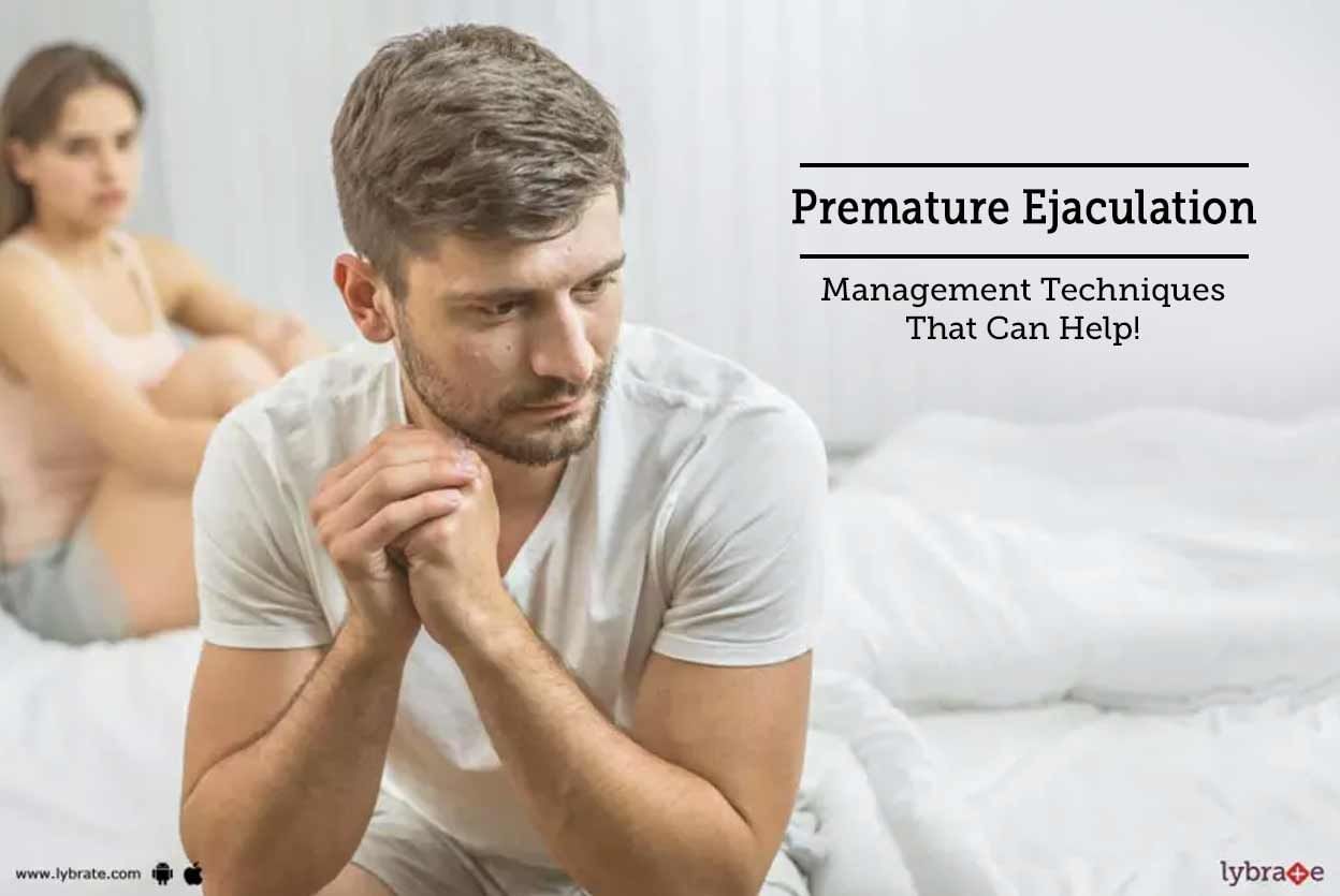 Premature Ejaculation - Management Techniques That Can Help!