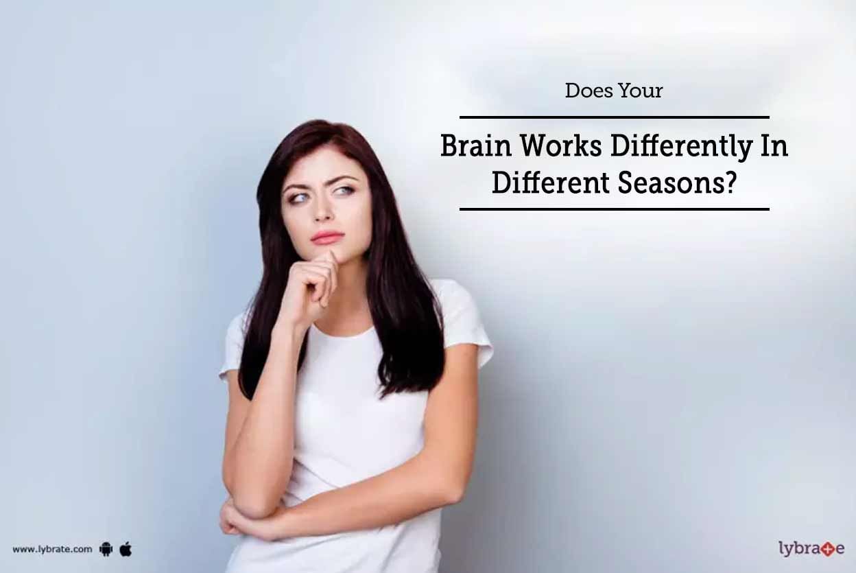 Does Your Brain Works Differently In Different Seasons?