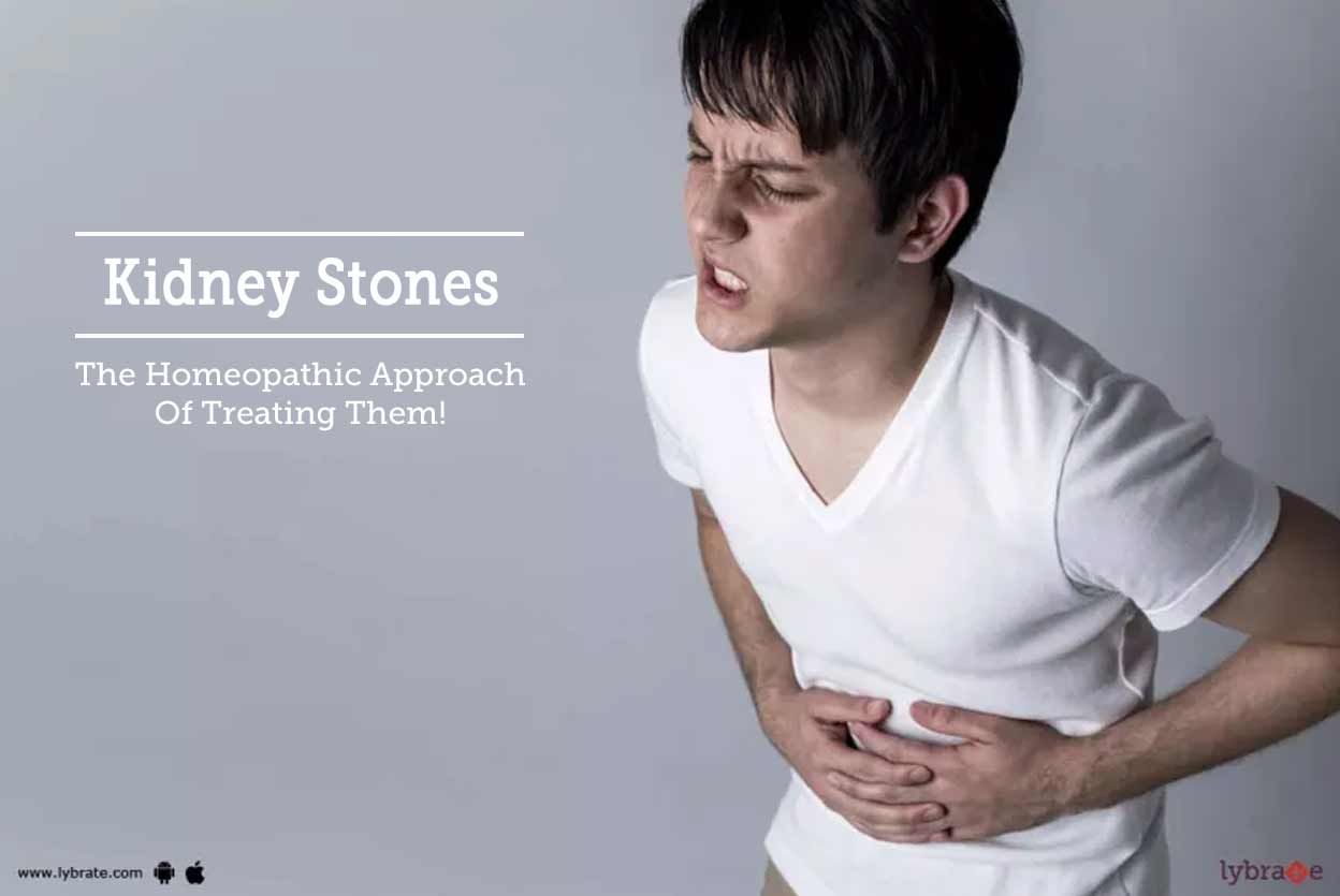 Kidney Stones - The Homeopathic Approach Of Treating Them!