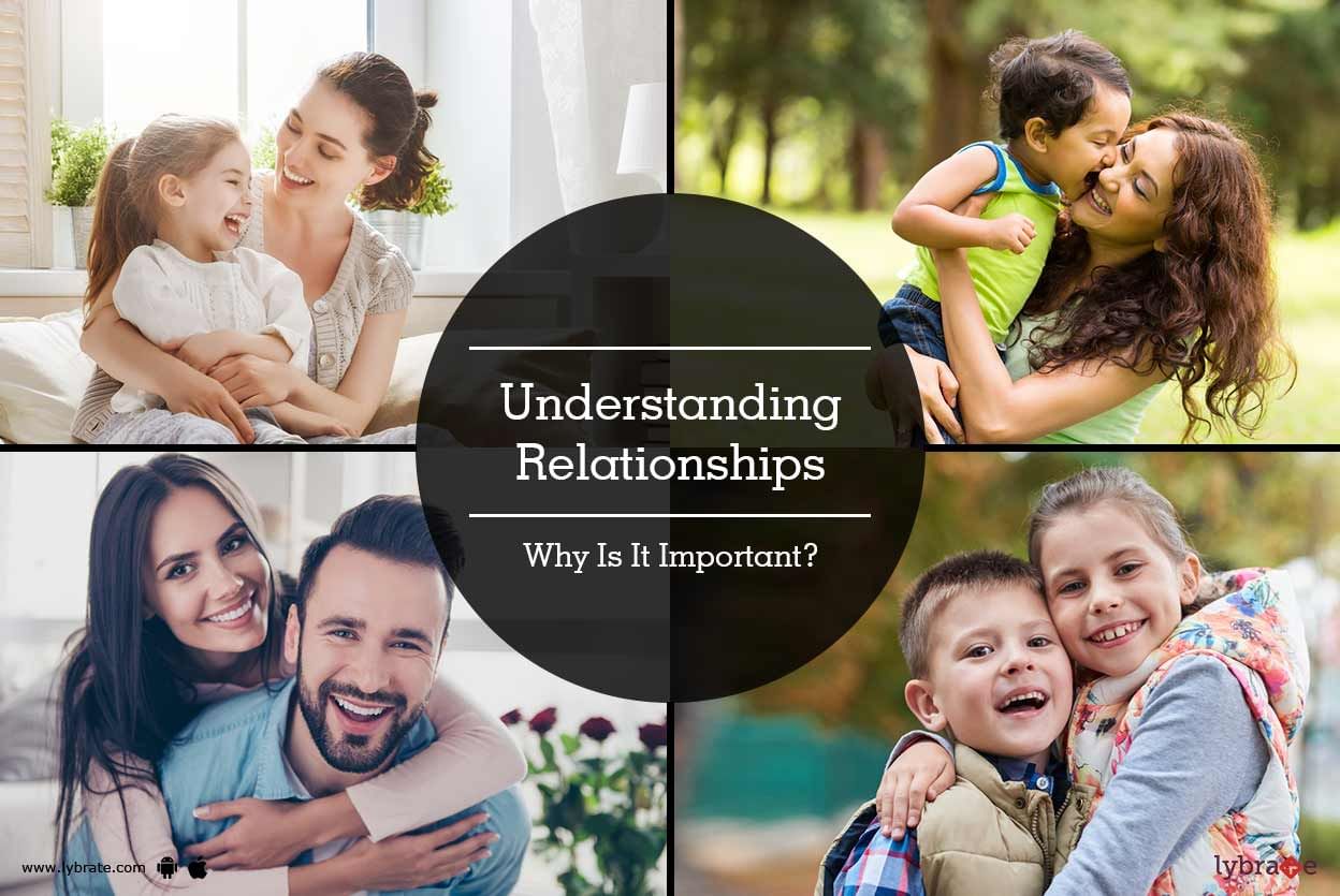 Understanding Relationships - Why Is It Important?